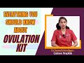 How To Use Ovulation Kits - Dr. Santoshi Nandigam