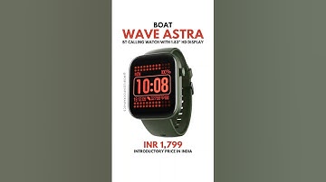 Boat Wave Astra Watch Launched at Rs 1,799