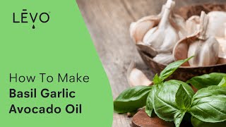 How To Make Garlic Infused Olive Oil With Basil