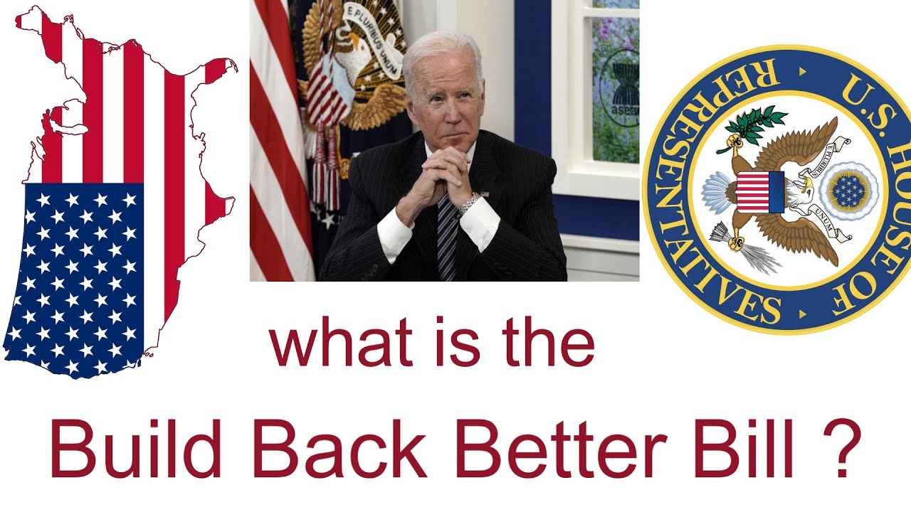 What is Biden's Build Back Better Bill ?