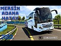 MERSİN - ADANA - HATAY ~ MERSİN OTOGAR! - YENİ TRAVEGO 2023 - 2K24 TÜRKİYE - ETS 2