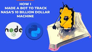 I made a twitter bot in Python to track NASA's  10 billion dollar Machine James Webb Space Telescope screenshot 4