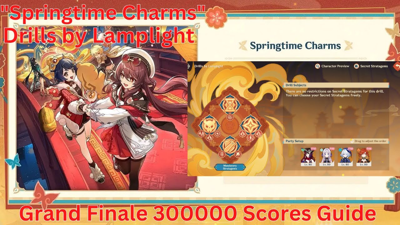 Springtime Charms Drills by Lamplight: Grand Finale 300000 Scores Guide【Genshin Impact 5.3】