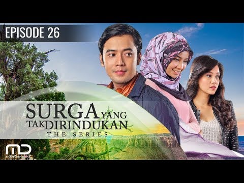 Surga Yang Tak Dirindukan - Episode 26