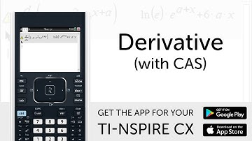 Derivative (CAS) - Manual for TI-Nspire CX Calculator
