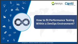Webinar: How to fit Performance Testing Within a DevOps Environment | Neotys | Cigniti Technologies
