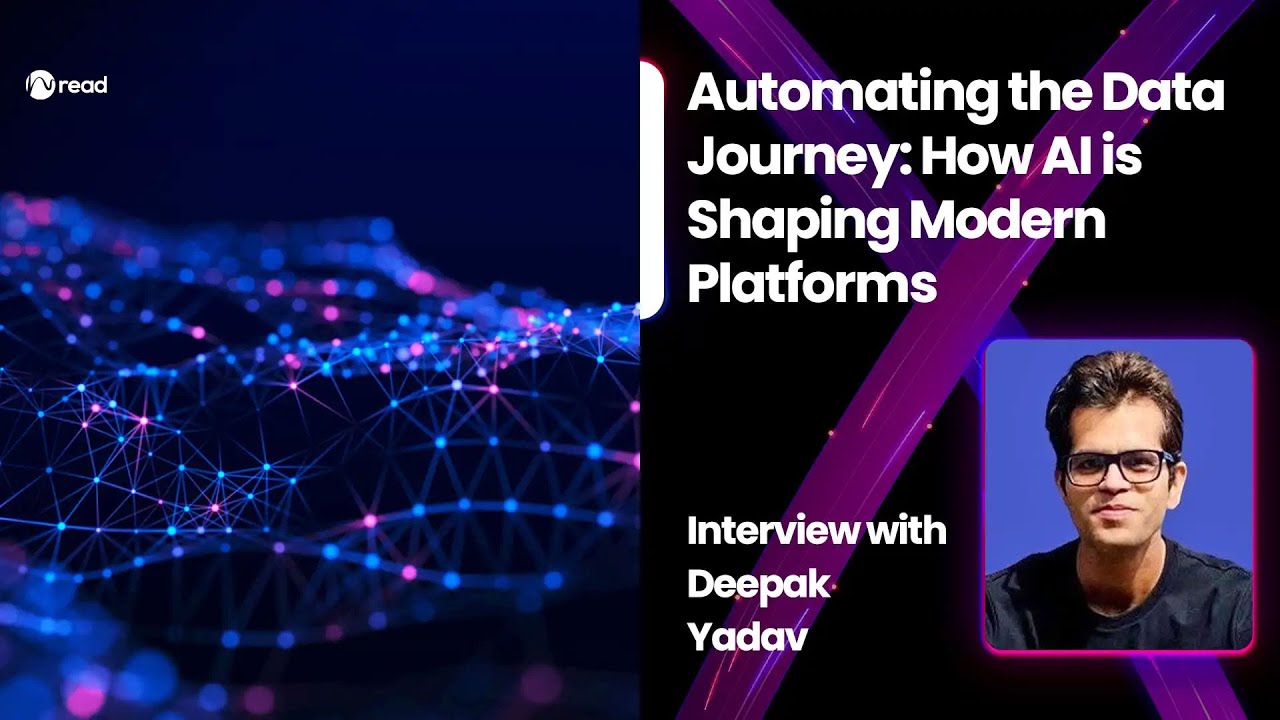 Automating the Data Journey: How AI is Shaping Modern Platforms - Deepak Yadav