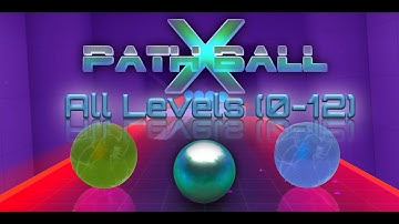 Path Ball X Beta 5 - All Levels (0-12)