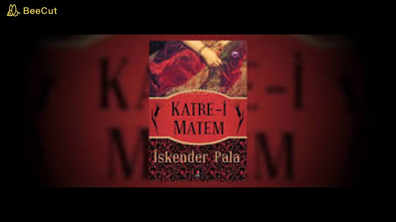 İskender Pala   Katre-i Matem Sesli Kitap BÖLÜM-1