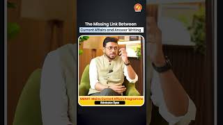 The Missing Link Between Current Affairs and Answer Writing | UPSC Mains 2026