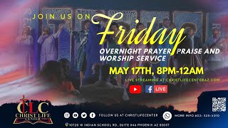Soulful Fridays: Worship and Prayer Experience | CHRIST LIFE CENTER || May 17th 2024
