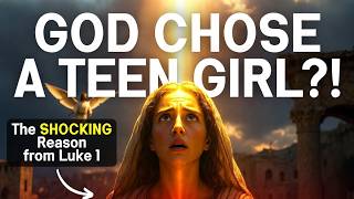 Why Did God Choose MARY? Shocking Reasons from Luke 1 | Nativity story in the Bible