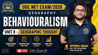 Behaviouralism | Meaning, Features, Thinkers &amp; PYQs | UGC NET Geography 2026