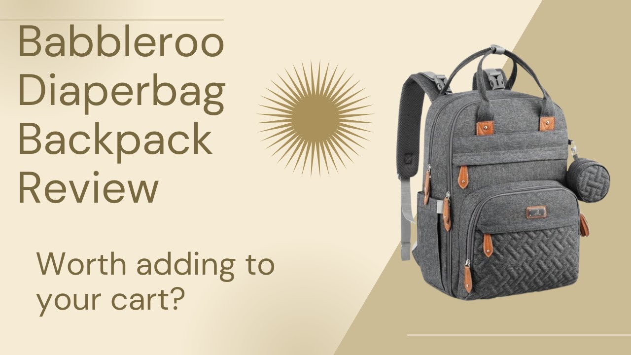 Babbleroo Diaper Bag Backpack Review | Best Diaper Bag for New Born Baby? 2025