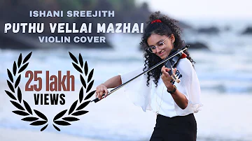 Puthu Vellai Mazhai | Violin cover | A.R.Rahman | Ishani Sreejith | Roja
