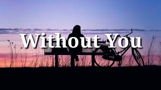 Without You- Tobias Jesso Jr (Lirik+Cover By: Kevin Jones)