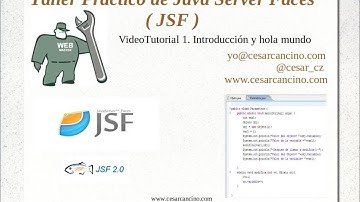 VideoTutorial 1 del Taller Práctico de Java Server Faces. Introducción y hola mundo.
