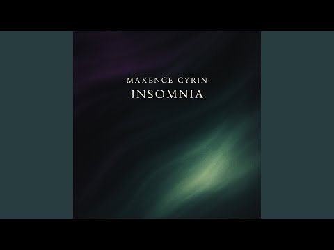 Putar Insomnia - Maxence Cyrin