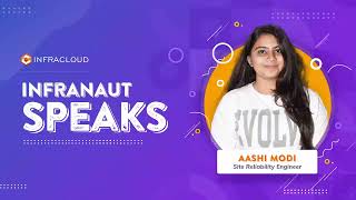 How Infraclouds Remote First Policy Was Perfect For Aashi Infranaut Speaks
