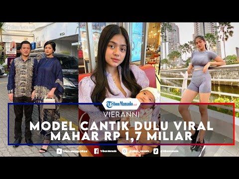 Masih Ingat Vieranni? Model Cantik Dulu Viral Mahar Rp 1,7 Miliar, Kabarnya Kini