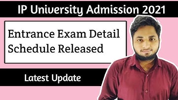 IP University Entrance Exam detailed schedule released| IPU Admission 2021| IPU Admit card 2021