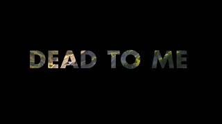 Dead to Me Pilot Title Card & End Credits