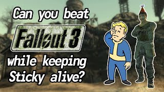 Can you beat Fallout 3 while keeping Sticky alive