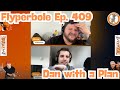 Dan with a Plan | Flyperbole Ep. 409 | Broad Street Hockey