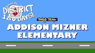 Around the District in 180 Days: Addison Mizner Elementary (12/9/19)