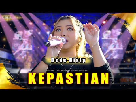 KEPASTIAN Voc DEDE RISTY I LIVE MUSIC \" DEDE RISTY \" GANJENE PANTURA I