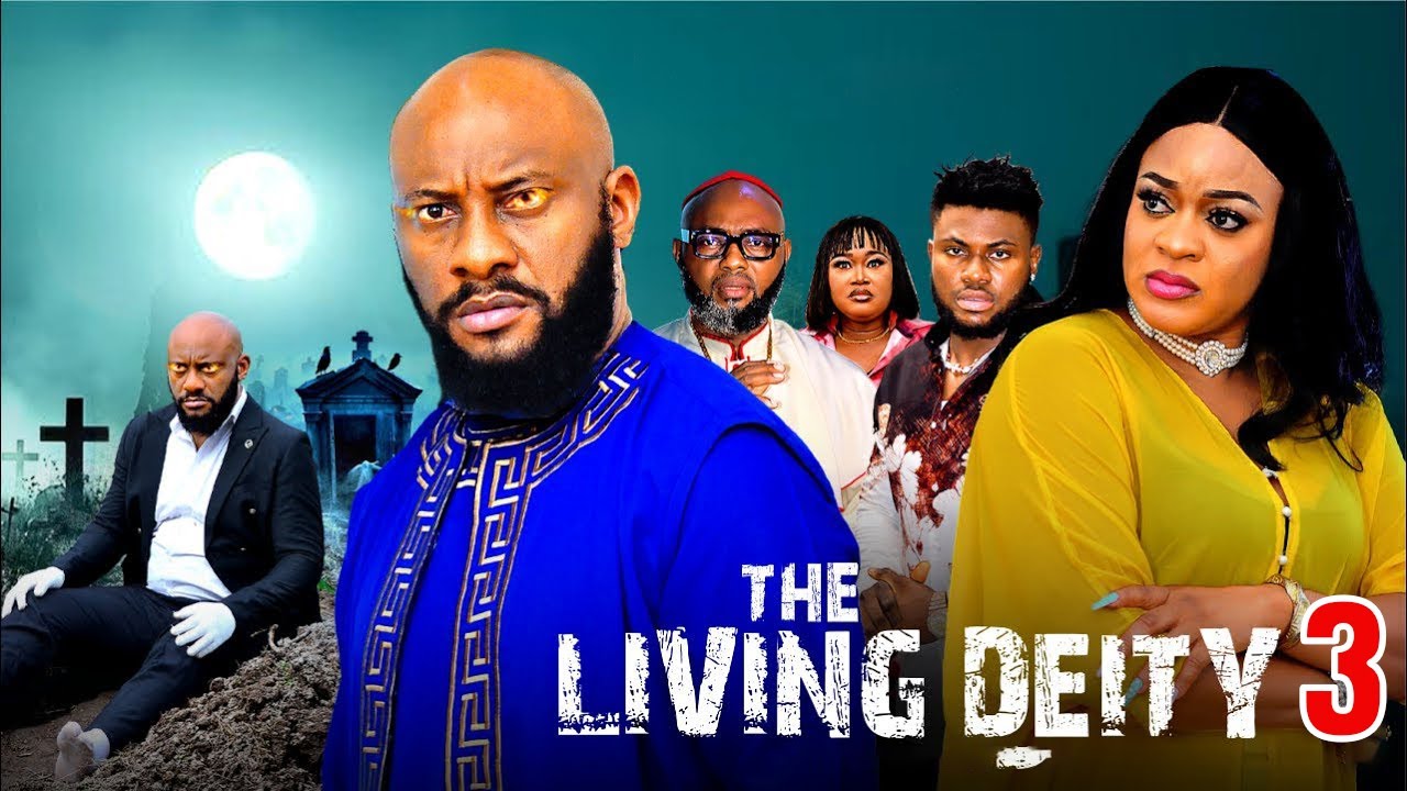 THE LIVING DEITY pt3 (New Movie)~ YUL EDOCHIE, UGEGBE AJAELO 