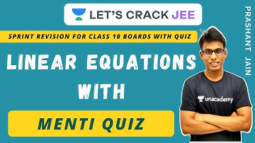 Linear Equations with Menti Quiz | Sprint Revision | Class 10 Boards with Quiz | Prashant Jain