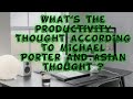 What's the productivity thought according to Michael Porter and Asian thought ?