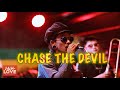 CHOLO AND BONG LENNON OF TROPICAL DEPRESSION FT SELAHDUB CHASE THE DEVIL COVER LIVE MUSIC 