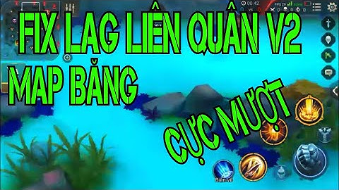 FIX Lag Liên Quân V2 Map Băng | CYBER GAMER