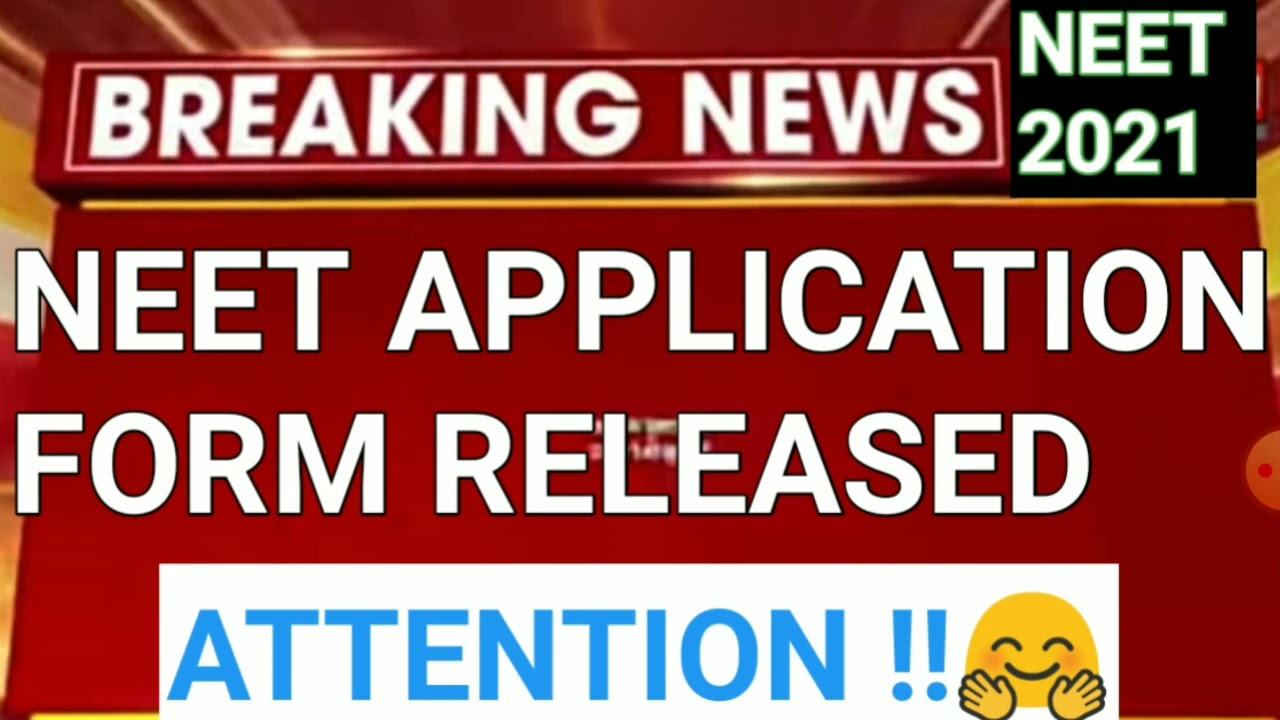 neet 2021 big breaking news | neet 2021 application form released | neet 2021 apply online