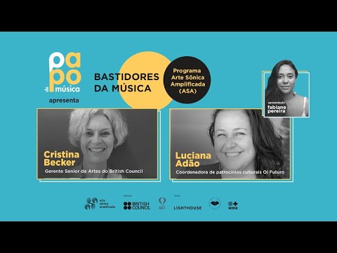TUDO sobre o programa ASA 2021 (Arte Sônica Amplificada) com Luciana Adão e Cristina Becker