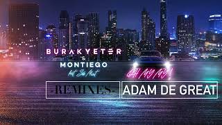 Burak Yeter & Montiego - Oh My My feat. Seb Mont (Adam De Great Remix)
