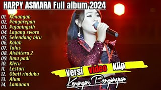HAPPY ASMARA "KENANGAN - PENGAREPAN" Full album terbaru 2024