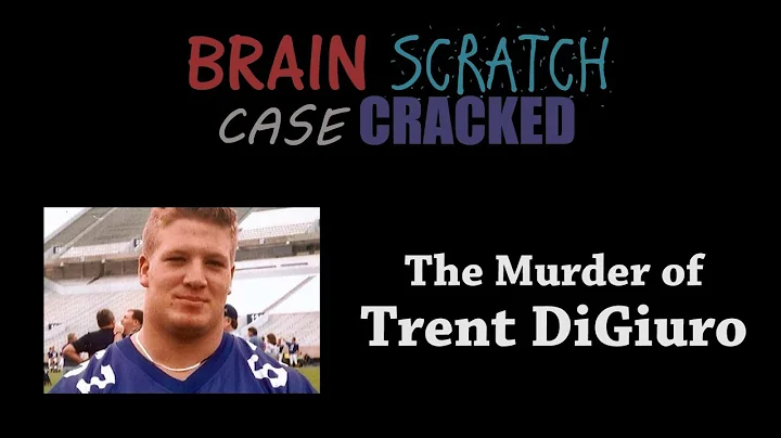 Case Cracked: The Murder of Trent DiGiuro