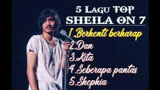 Lagu TOP Sheila On 7 | 5 lagu top Sheila On 7
