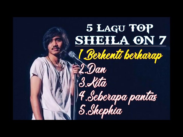 Lagu TOP Sheila On 7 | 5 lagu top Sheila On 7 class=