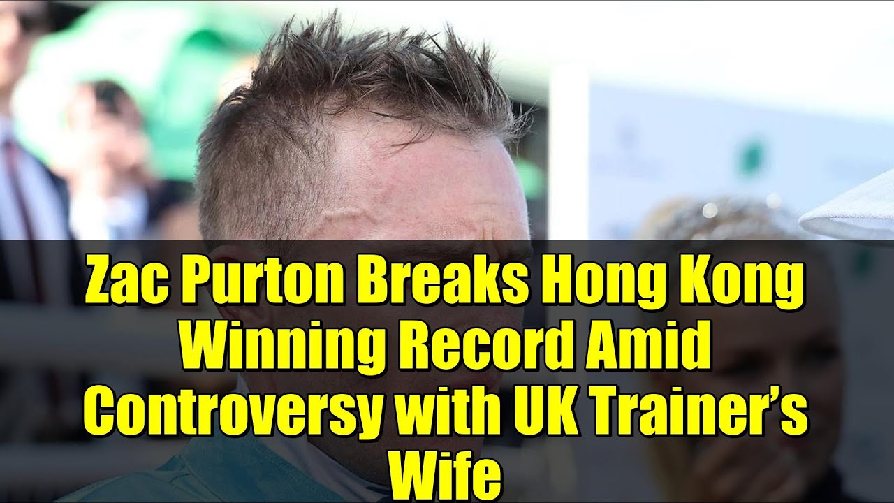 Zac Purton Breaks Hong Kong Winning Record Amid Controversy with UK Trainer’s Wife