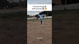 Best freestyle football skill tutorial you learn know 🤯⚽ #football #freestyle #skills #relatable