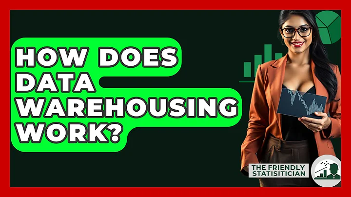 How Does Data Warehousing Work? - The Friendly Statistician