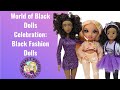 World of black dolls celebration black fashion dolls
