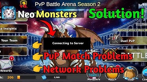 Neo Monsters Connection Server time taking problem Solution | PvP Matches Problem Solution