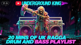 20 MINS OF UK RAGGA DRUM & BASS MIX 🔥 UNDERGROUND KING Playlist | Dark Ragga Energy