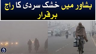 Dry winter reigns in Peshawar - Aaj News