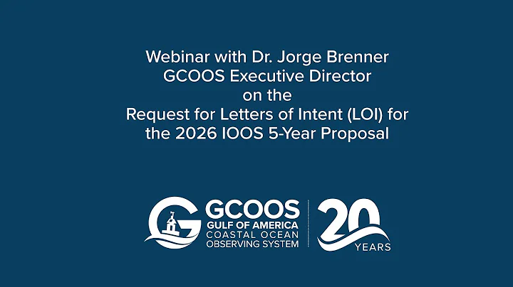 GCOOS Webinar: 2026 IOOS 5-Year Proposal Letter of Intent Request